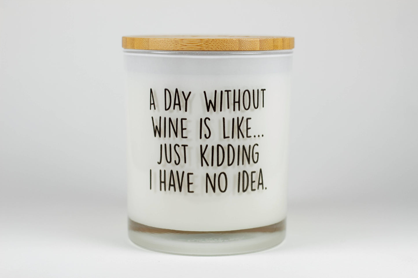 Day Without Wine Funny Soy Candle