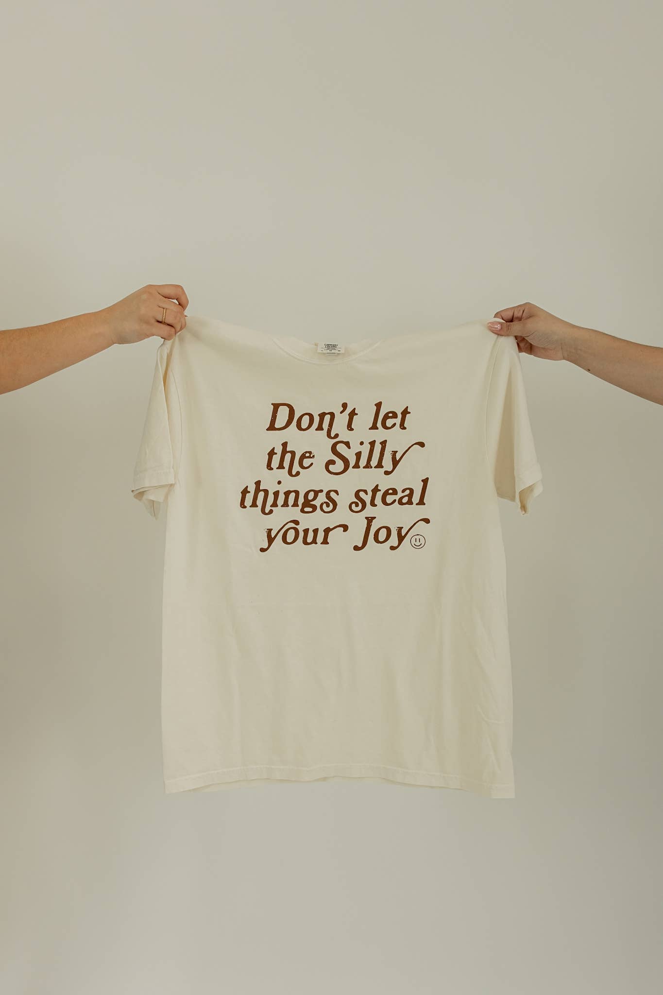 Don't Let The Silly Things Tee