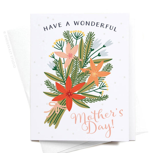 Have A Wonderful Mother's Day! Bouquet Greeting Card