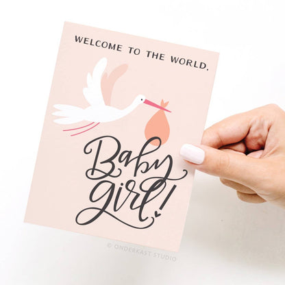 Welcome to the World Baby Girl! Greeting Card