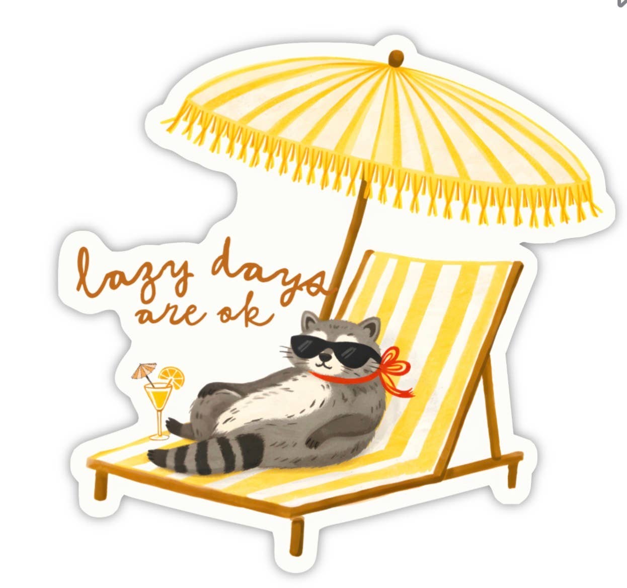 Lazy Days Are OK Sticker