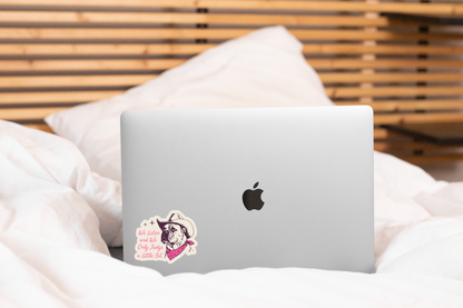 We Listen and We Only Judge a Little Bit Sticker