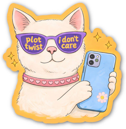 Plot Twist I Don’t Care Sticker