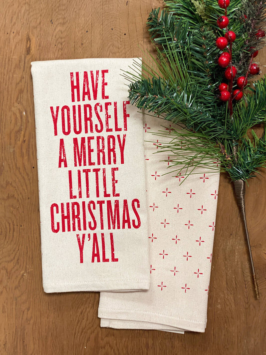 Have Yourself a Merry Little Christmas Y'all - Kitchen Towel