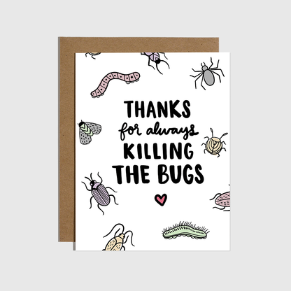 Thanks for Killing The Bugs Love Card