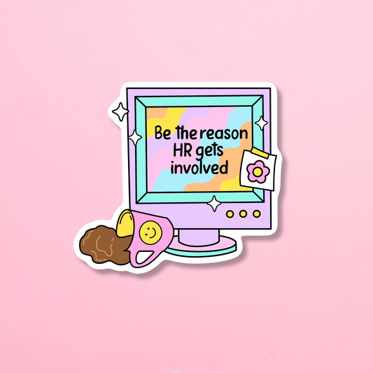 Be The Reason HR Involved