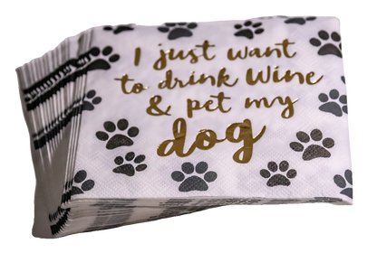 Cocktail Foil Funny Napkins | Drink Wine and Pet My Dog