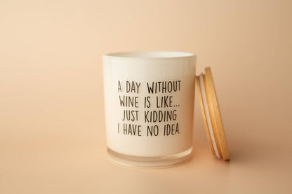 Day Without Wine Funny Soy Candle