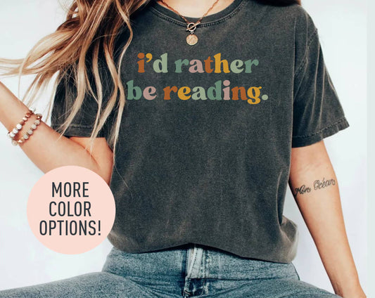 I'd Rather Be Reading Shirt, Booktrovert Shirt