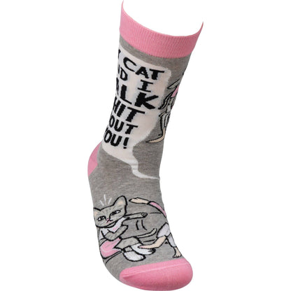 My Cat And I Talk About You Socks