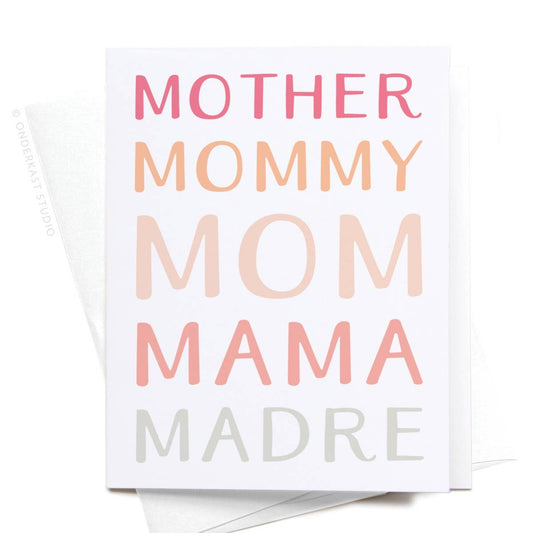 Mother Mommy Mom Mama Madre Greeting Card