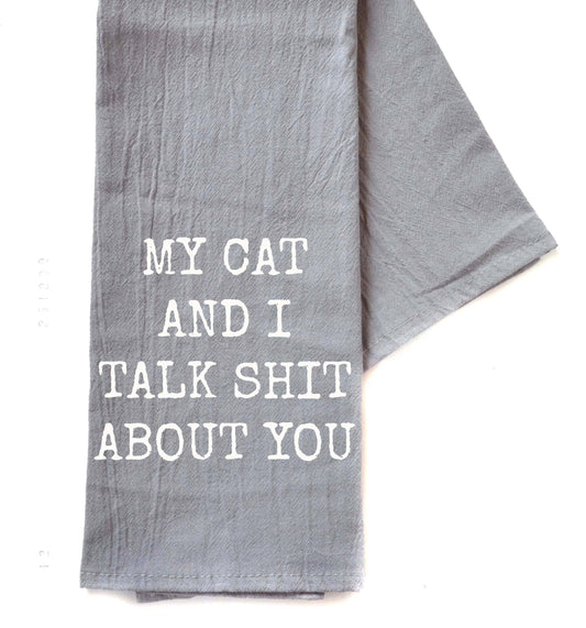 My Cat And I Talk Tea Towel