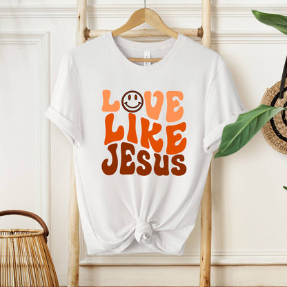 Love Like Jesus Christian Religious Shirt