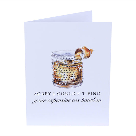Couldn't Find Bourbon Greeting Card