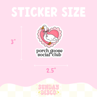 Porch Goose Social Club Sticker