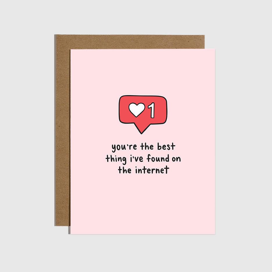 Best Thing I've Found On The Internet Love Card