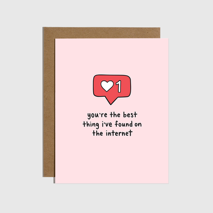 Best Thing I've Found On The Internet Love Card
